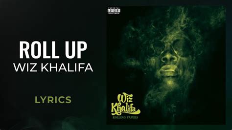 roll up lyrics by wiz khalifa